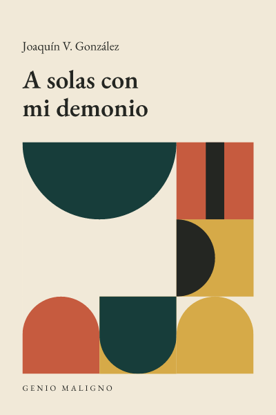 Portada de A solas con mi demonio, de Joaquín V. González