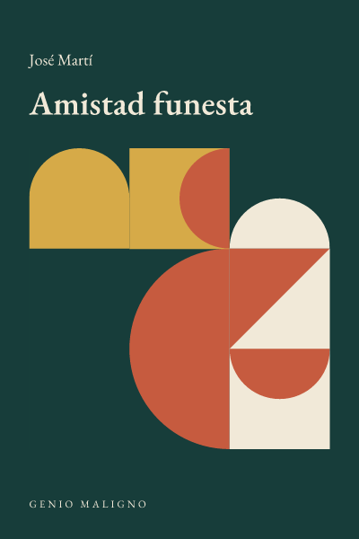 Portada de Amistad funesta, de José Martí