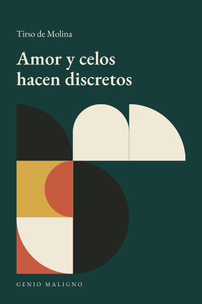 Portada de Amor y celos hacen discretos, de Tirso de Molina