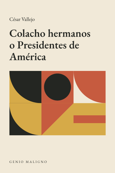 Portada de Colacho hermanos o Presidentes de América, de César Vallejo