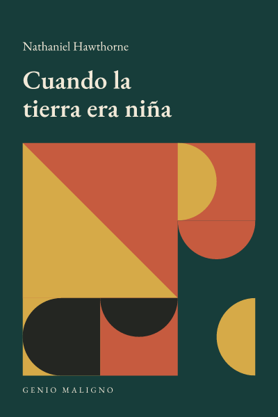 Portada de Cuando la tierra era niña, de Nathaniel Hawthorne