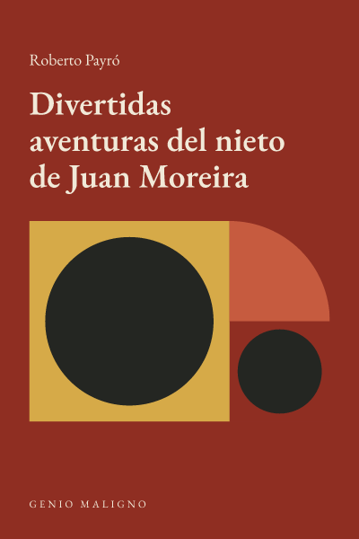Portada de Divertidas aventuras del nieto de Juan Moreira, de Roberto Payró