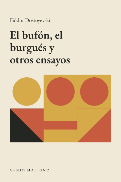 Portada de El bufón, el burgués y otros ensayos, de Fiódor Dostoyevski