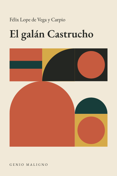 Portada de El galán Castrucho, de Félix Lope de Vega y Carpio