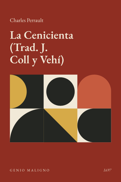 Portada de La Cenicienta (Trad. J. Coll y Vehí), de Charles Perrault