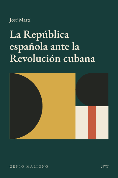 Portada de La República española ante la Revolución cubana, de José Martí
