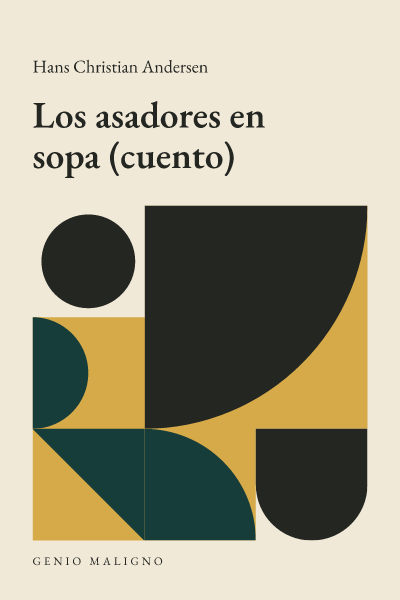 Portada de Los asadores en sopa (cuento), de Hans Christian Andersen
