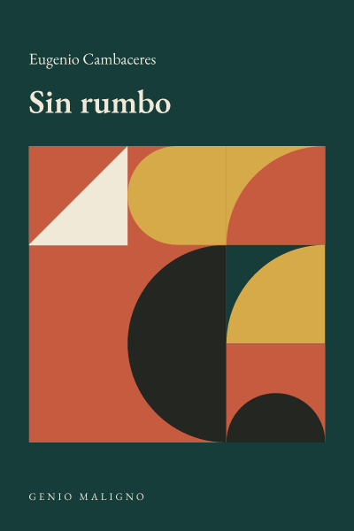 Portada de Sin rumbo, de Eugenio Cambaceres