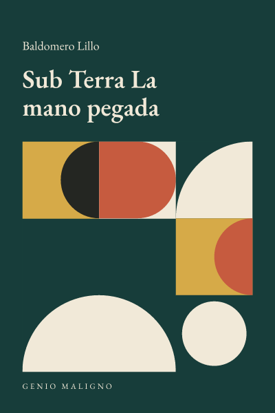 Portada de Sub Terra  La mano pegada, de Baldomero Lillo