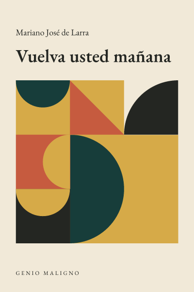 Portada de Vuelva usted mañana, de Mariano José de Larra